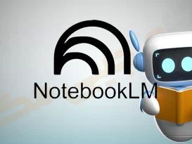 نقش هوش مصنوعی NotebookLM در یادگیری سریع